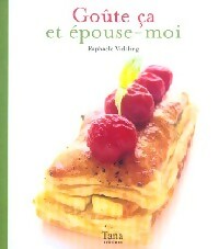 Livrenpoche : Goûte ça et épouse-moi - Raphaële Vidaling - Livre