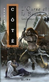 Livrenpoche : Les chroniques de l'Hudres Tome III : L'ourse et le boucher - Héloïse Côté - Livre