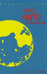 Livrenpoche : Propositions pour sortir du libéralisme - Collectif - Livre