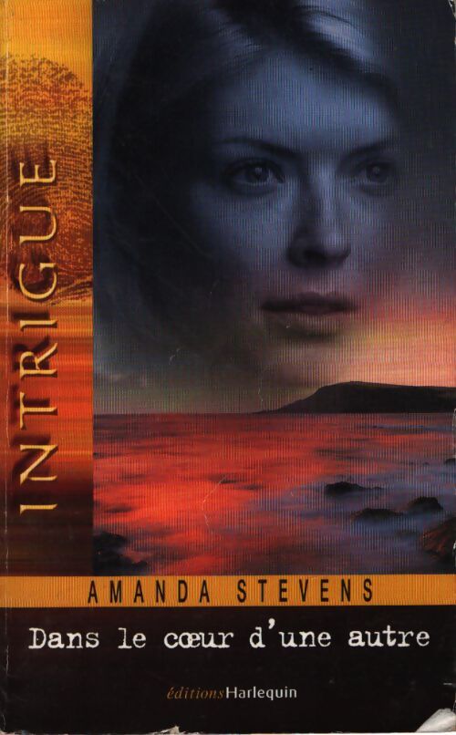 Dans le coeur d'une autre - Amanda Stevens - Livre