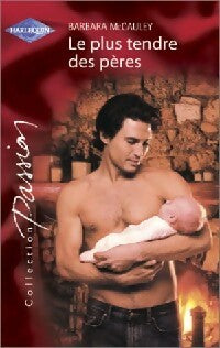 Livrenpoche : Le plus tendre des pères - Barbara McCauley - Livre