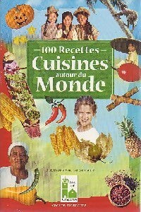 Livrenpoche : 100 Recettes : Cuisines autour du monde - Inconnu - Livre