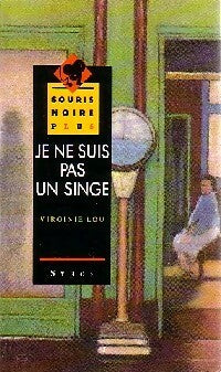 Livrenpoche : Je ne suis pas un singe - Virginie Lou - Livre