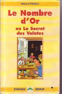 Livrenpoche : Le nombre d'or ou le secret des Volutes - Marcel Pineau - Livre