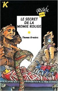 Livrenpoche : Le secret de la momie rouge - Thomas Brezina - Livre