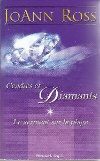Livrenpoche : Cendres et diamant / Le serment sur la plage - Joann Ross - Livre