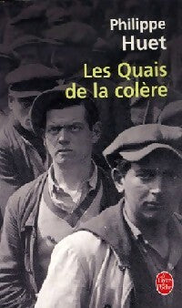 Les quais de la colère - Philippe Huet - Livre