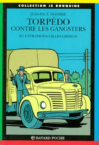 Livrenpoche : Torpédo contre les gangsters - Jean-Paul Nozière - Livre