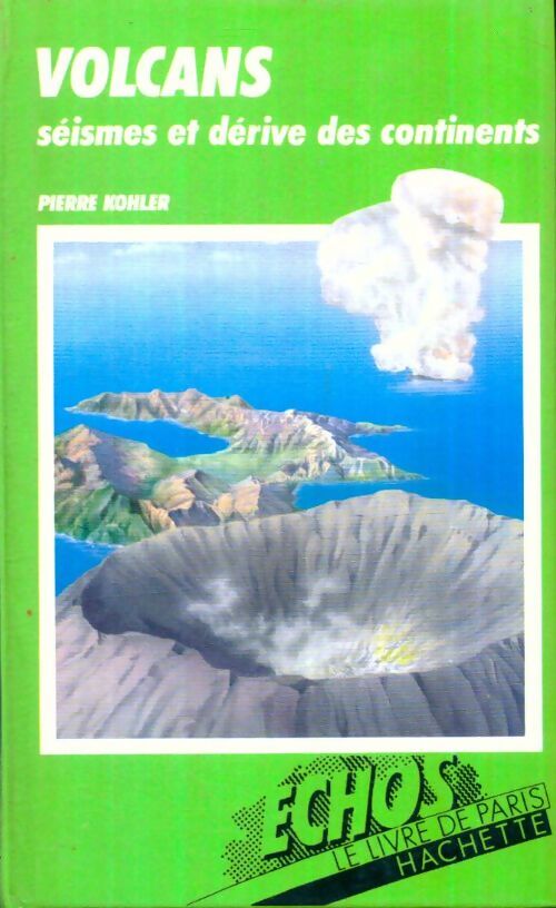 Livrenpoche : Les volcans - Pierre Kohler - Livre