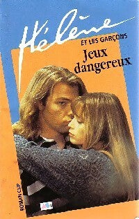 Hélène et les garçons Tome VI : Jeux dangereux - Inconnu - Livre