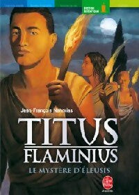 Titus Flaminus Tome III : Le mystère d'Eleusis - Jean-François Nahmias - Livre