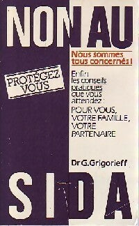 Livrenpoche : Non au SIDA - Dr Gheorghi Grigorieff - Livre