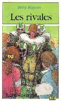 Livrenpoche : Taffy Sinclair : Les rivales - Betsy Haynes - Livre
