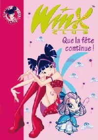Livrenpoche : Winx club Tome XII : Que la fête continue ! - Sophie Marvaud - Livre