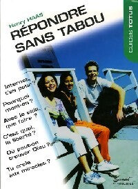 Livrenpoche : Répondre sans tabou - Henry Haas - Livre