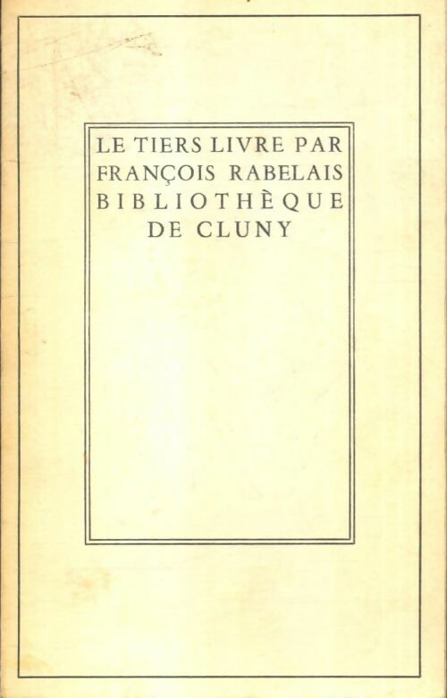 Livrenpoche : Le Tiers livre - François Rabelais - Livre