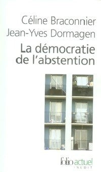 Livrenpoche : La démocratie de l'abstention - Céline Braconnier, Jean-Yves Dormagen - Livre