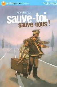Livrenpoche : Sauve-toi, sauve-nous ! - Marie-Sabine Roger - Livre