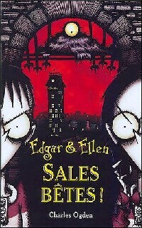 Livrenpoche : Edgar et Ellen Tome I : Sales bêtes - Charles Ogden - Livre