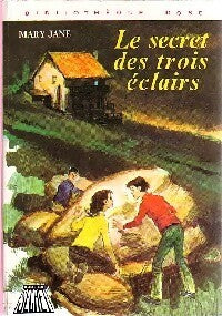 Le secret des trois éclairs - Mary Jane - Livre