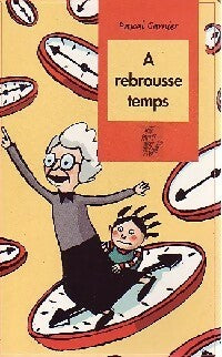 Livrenpoche : A rebrousse-temps - Pascal Garnier - Livre