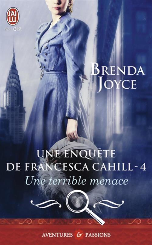 Livrenpoche : Une enquête de Francesca Cahill Tome IV : Une terrible menace - Brenda Joyce - Livre
