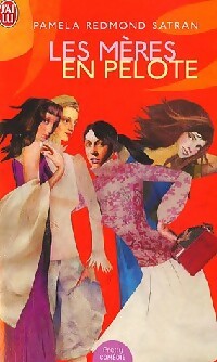 Livrenpoche : Les mères en pelote - Pamela Redmond Satran - Livre