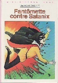 Livrenpoche : Fantômette contre Satanix - Georges Chaulet - Livre
