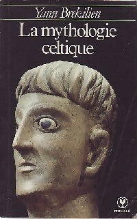 Livrenpoche : La mythologie celtique - Yann Brékilien - Livre