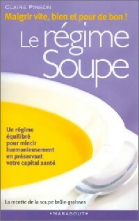 Le régime soupe - Claire Pinson -  Bibliothèque Marabout - Livre
