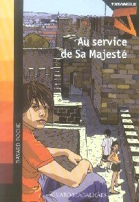 Livrenpoche : Triangle J Tome IV : Au service de sa majesté - Alvaro Magalhaes - Livre