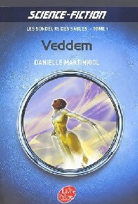 Livrenpoche : Les sondeurs des sables Tome I : Veddem - Danielle Martinigol - Livre