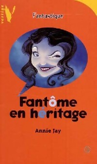 Livrenpoche : Fantôme en héritage - Annie Jay - Livre