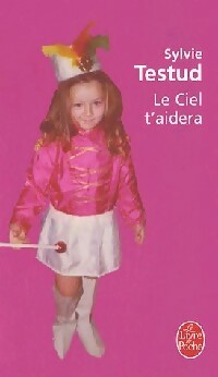 Livrenpoche : Le ciel t'aidera - Sylvie Testud - Livre