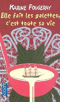 Livrenpoche : Elle fait les galettes, c'est toute sa vie - Karine Fougeray - Livre