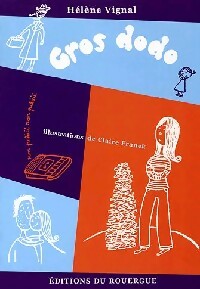 Livrenpoche : Gros dodo - Hélène Vignal - Livre