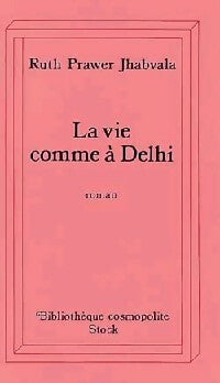 Livrenpoche : La vie comme à Dehli - Jhabvala Ruth Prawer - Livre