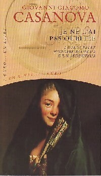 Livrenpoche : Je ne l'ai pas oubliée - Giovanni Giacomo Casanova - Livre
