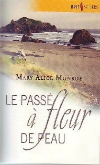 Livrenpoche : Le passé à fleur de peau - Mary Alice Monroe - Livre