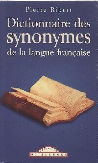 Livrenpoche : Dictionnaire des synonymes - Pierre Ripert - Livre
