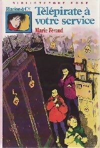 Livrenpoche : Marion & Cie : Télépirate à votre service - Marie Féraud - Livre