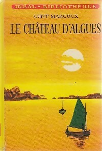 Livrenpoche : Le château d'algues - Saint-Marcoux - Livre