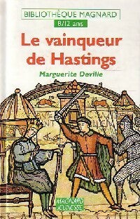 Le vainqueur de Hastings - Marguerite Deville -  Bibliothèque Magnard 8-12 ans - Livre