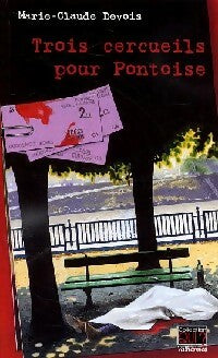 Livrenpoche : Trois cercueils pour Pontoise - Marie-Claude Devois - Livre