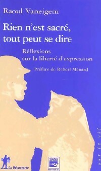 Rien n'est sacré, tout peut se dire - Raoul Vaneigem - Livre