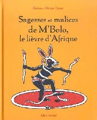Livrenpoche : Sagesses et malices de M'Bolo, le lièvre d'Afrique - Alexios Tjoyas, Ebokéa - Livre