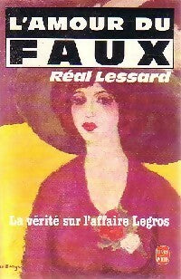 Livrenpoche : L'amour du faux - Real Lessard - Livre