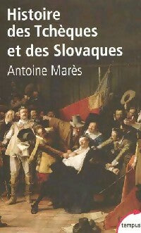 Livrenpoche : Histoire des Tchèques et des Slovaques - Antoine Marès - Livre