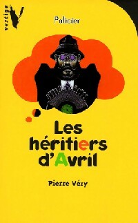 Livrenpoche : Les héritiers d'Avril - Pierre Véry - Livre