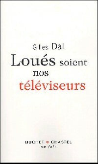 Livrenpoche : Loués soient nos téléviseurs - Gilles Dal - Livre